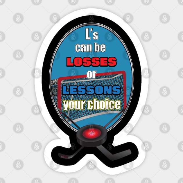 Hockey Losses or Lessons Sticker by BunnyRags